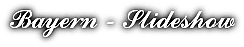 Slideshow Oberbayern